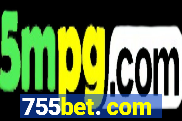 755bet. com